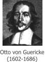 Otto von Guericke  (1602-1686)