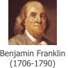 Benjamin Franklin  (1706-1790)
